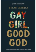 Byłam lesbijką. Gay Girl, Good God
