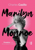 Marilyn monroe prywatne życie ikony wszech czasów
