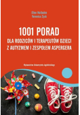1001 porad dla rodziców i terapeutów dzieci z autyzmem i zespołem Aspergera