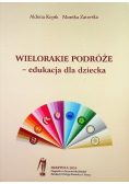 Wielorakie podróże edukacja dla dziecka