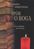 Spór o Boga Czym naprawdę jest religia