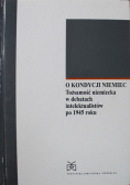 O kondycji Niemiec tożsamość niemiecka w debatach intelektualistów po 1945 roku