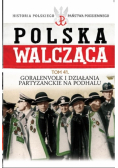 Polska Walcząca Tom 41 Goralenvolk i działania partyzanckie na Podhalu