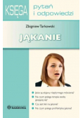 Jąkanie Księga pytań i odpowiedzi