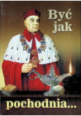 Być jak pochodnia