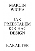 Jak przestałem kochać design