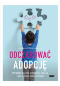Odczarować adopcję