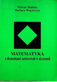 Matematyka z elementami zastosowań w ekonomii