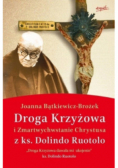 Droga Krzyżowa i Zmartwychwstanie Chrystusa