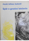 Spór o granice istnienia