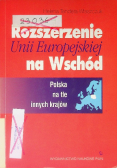 Rozszerzenie Unii Europejskiej na Wschód. Polska na tle innych krajów