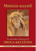 Mnieście uczynili Droga krzyżowa