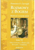 Rozmowy z Bogiem. Medytacje na każdy dzień Tom VI