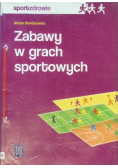 Zabawy w grach sportowych