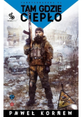 Tam gdzie ciepło