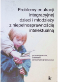 Problemy edukacji integracyjnej dzieci i młodzieży z niepełnosprawnością intelektualną