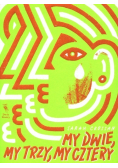 My dwie, my trzy, my cztery