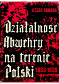 Działalność Abwehry na terenie Polski 1933 - 1939