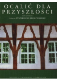 Ocalić dla przyszłości