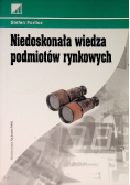 Niedoskonała wiedza podmiotów rynkowych