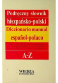 Podręczny słownik hiszpańsko polski A - Z
