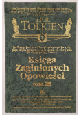 Tolkien księga zaginionych opowieści Tom III
