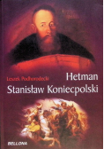 Hetman Stanisław Koniecpolski