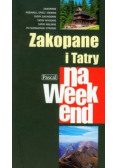 Zakopane i Tatry na weekend