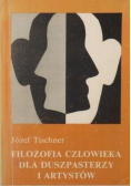 Filozofia człowieka dla duszpasterzy i artystów