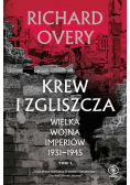 Krew i zgliszcza. Wielka wojna imperialna 1931-1945. Tom 1