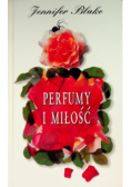 Perfumy i miłość