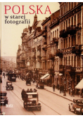 Polska w starej fotografii