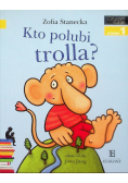 Kto polubi trolla?