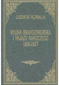 Wojna Brandenburska i Najazd Rakoczego 1656 - 1657