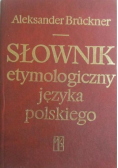 Słownik etymologiczny języka polskiego