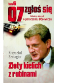07 Zgłoś się Tom 6 Złoty kielich z rubinami