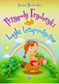 Przygody Fryderyki czyli bajki terapeutyczne