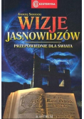 Wizje jasnowidzów Przepowiednie dla świata
