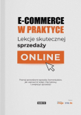 E-commerce w praktyce Lekcje skutecznej sprzedaży