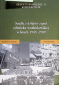Studia z dziejów ziemi rybnicko-wodzisławskiej w latach 1945-1989