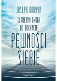 Sekretna droga do odkrycia pewności siebie