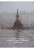 Ilustrowane dzieje pomnika Adama Mickiewicza w Krakowie