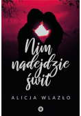 Nim nadejdzie świt