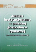 Zmiany instytucjonalne w polskiej gospodarce rynkowej