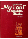 My i oni na polskim Śląsku
