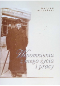 Wspomnienia z mego życia i pracy