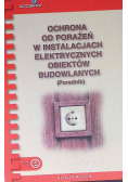 Ochrona od porażeń w instalacjach elektrycznych obiektów budowlanych