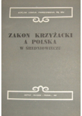 Zakon krzyżacki a Polska w średniowieczu