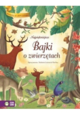 Najpiękniejsze Bajki o zwierzętach