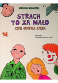 Strach to za mało czyli grubsza afera